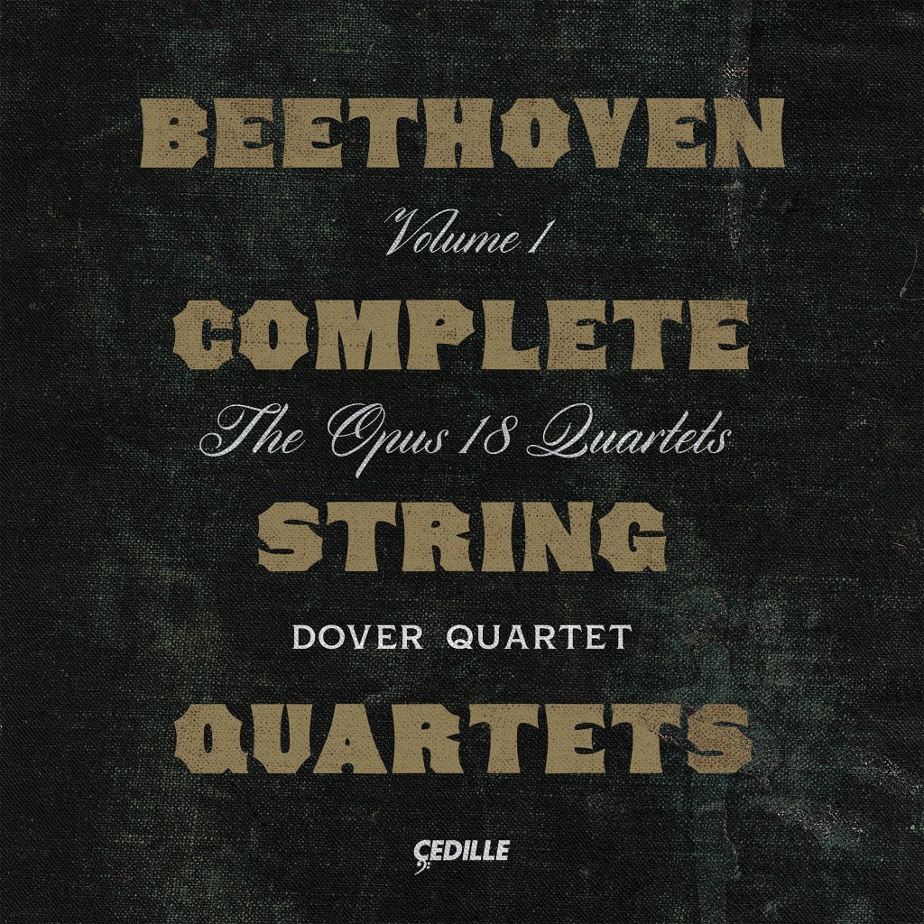 Beethoven Complete String Quartets, Volume I — The Opus 18